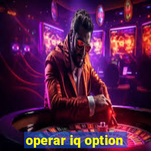 operar iq option